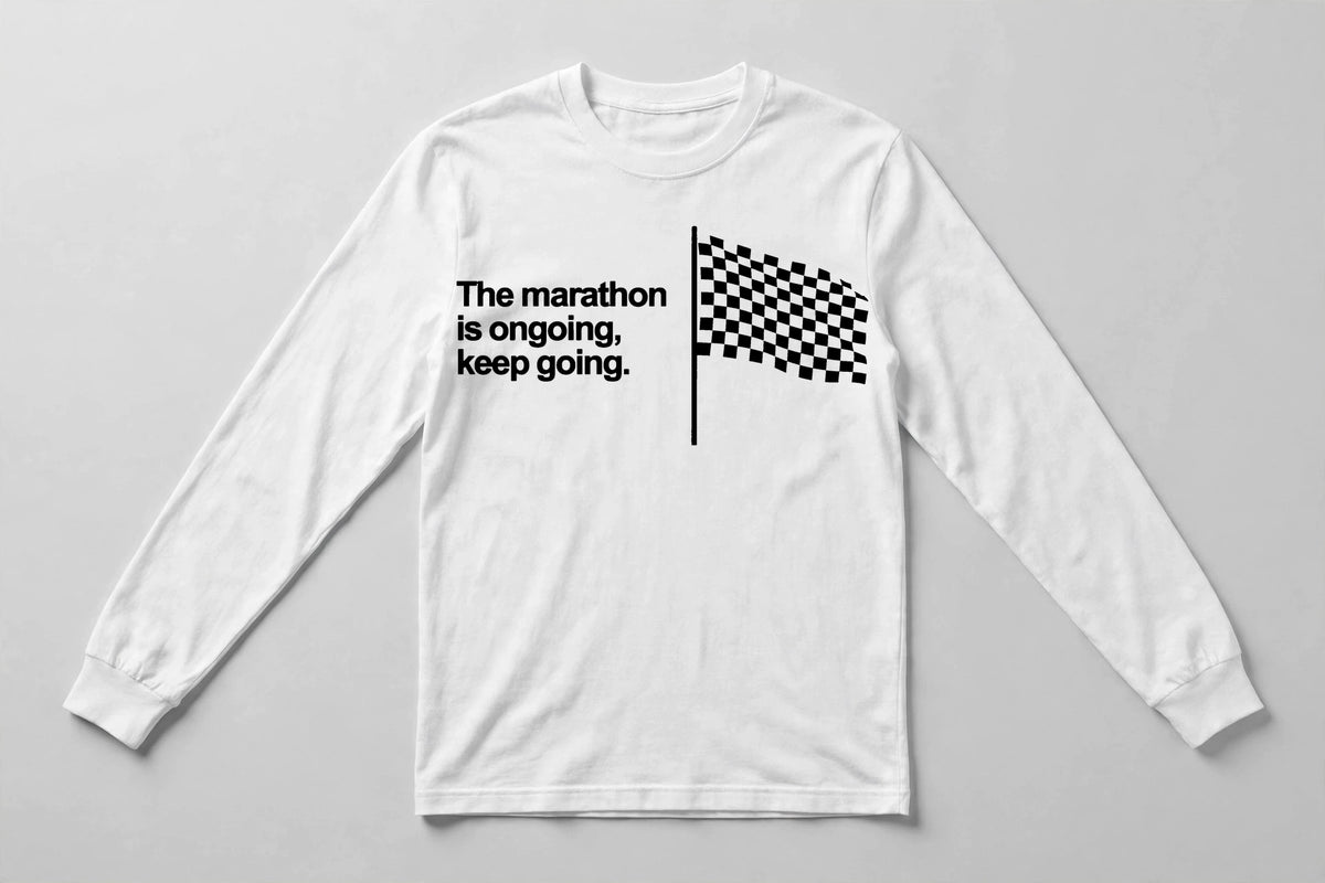 "The Marathon is Ongoing - Keep Going" Long Sleeve T-Shirt
